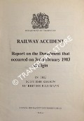 Book cover of Railway Accident - Report on the Derailment that occurred on 3rd February 1983 at Elgin in the Scottish Region of British Railways by Department of Transport
